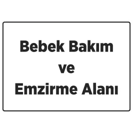 Bebek Bakım ve Emzirme Alanı Tabelası - 