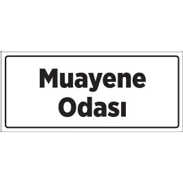 Muayene Odası Tabelası - 